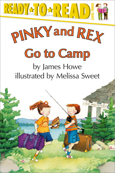 Pinky and Rex Go to Camp (Ready-to-Read Level 3) by Melissa Sweet, James Howe, 9780689825880