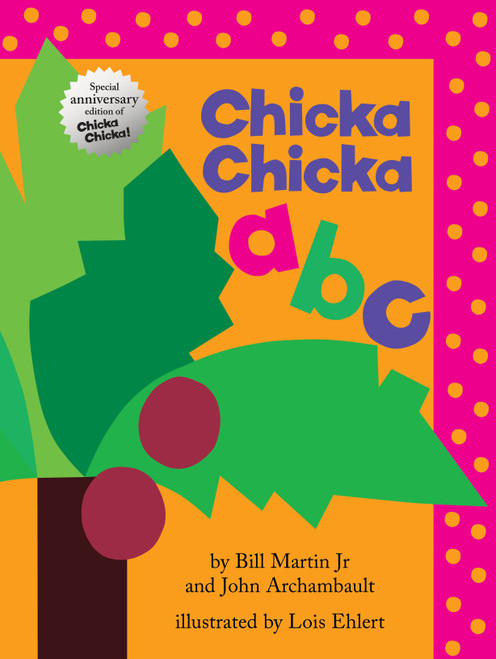 Chicka Chicka ABC (Oversized Lap Board Book) by Bill Martin, John Archambault, Lois Ehlert, 9781416984474