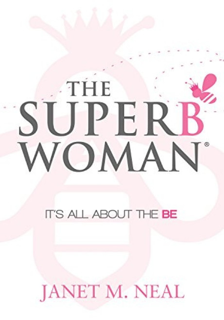 The Superbwoman (It's All About the BE) (Miniature Edition) by Janet M. Neal, 9781683504689