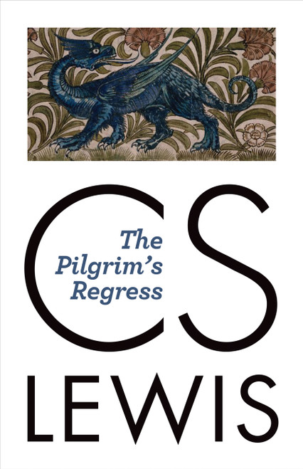 The Pilgrim's Regress by C. S. Lewis, 9780802872173