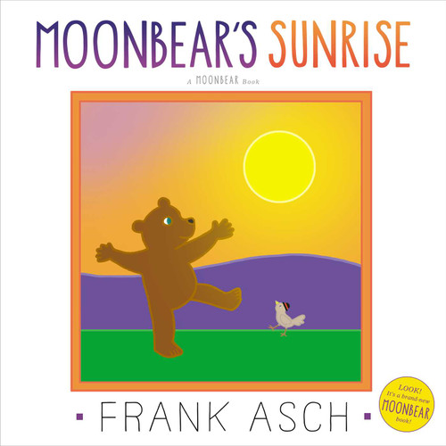 Moonbear's Sunrise by Frank Asch, Frank Asch, 9781442466470