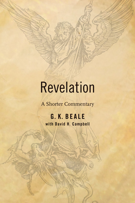 Revelation (A Shorter Commentary) by G. K. Beale, David Campbell, 9780802866219