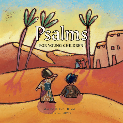 Psalms for Young Children by Marie-Helene Delval, Arno, 9780802853226