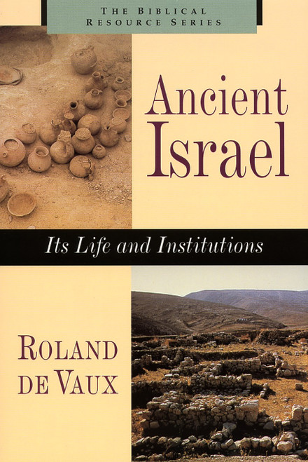Ancient Israel (Its Life and Instructions) by Roland De Vaux, 9780802842787