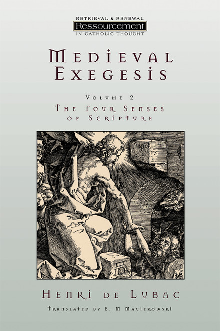Medieval Exegesis vol. 2 (The Four Senses of Scripture) by Henri de Lubac, 9780802841469