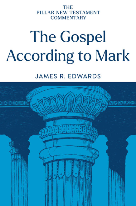 The Gospel according to Mark by James R. Edwards, 9780802837349