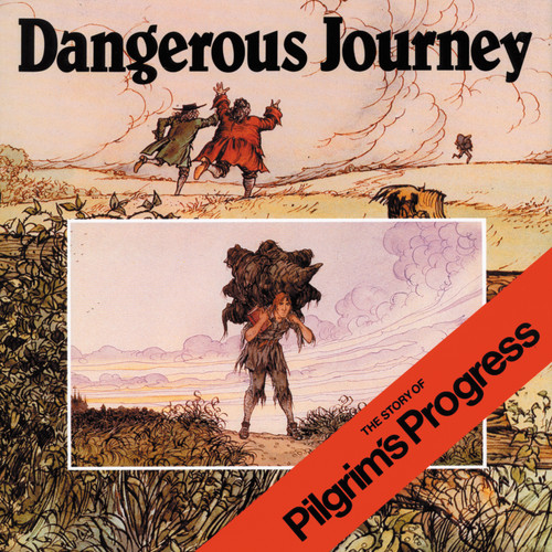 Dangerous Journey (The Story of Pilgrim's Progress) by Oliver Hunkin, 9780802836199