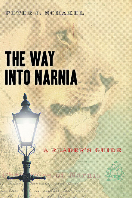 The Way into Narnia (A Reader's Guide) by Peter J. Schakel, 9780802829849