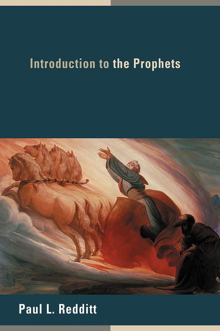 Introduction to the Prophets by Paul L. Redditt, 9780802828965