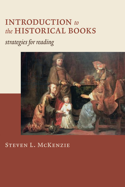 Introduction to the Historical Books (Strategies for Reading) by Steven L. McKenzie, 9780802828774