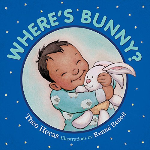 Where's Bunny? by Theo Heras, Renné Benoit, 9781772780437