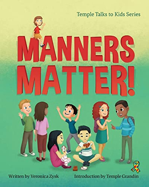 Manners Matter! by Veronica Zysk, Temple Grandin, 9781941765593