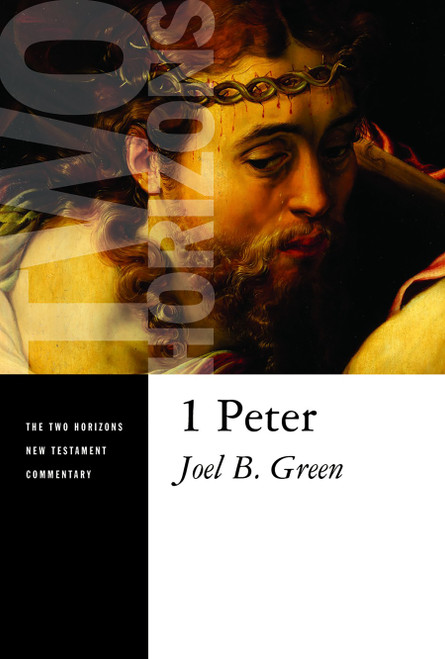 1 Peter by Joel B. Green, 9780802825537