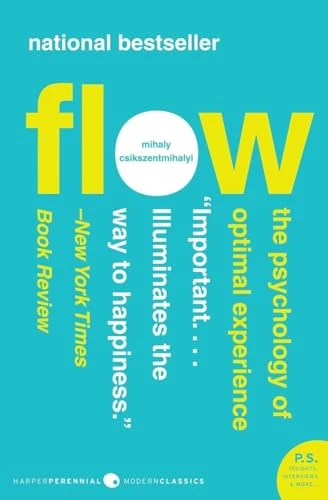 Flow (The Psychology of Optimal Experience) by Mihaly Csikszentmihalyi, 9780061339202