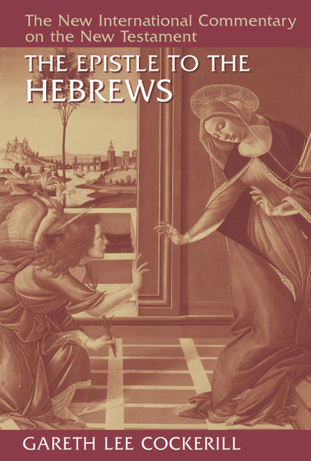 The Epistle to the Hebrews - 9780802824929 by Gareth Lee Cockerill, 9780802824929