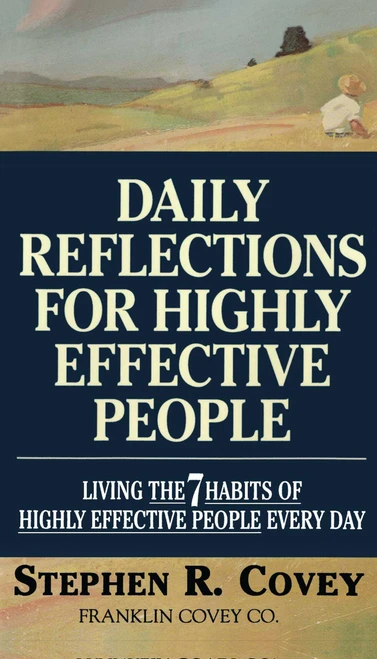 Daily Reflections for Highly Effective People (Living THE SEVEN HABITS OF HIGHLY SUCCESSFUL PEOPLE Every Day) (Miniature Edition) by Stephen R. Covey, 9780671887179