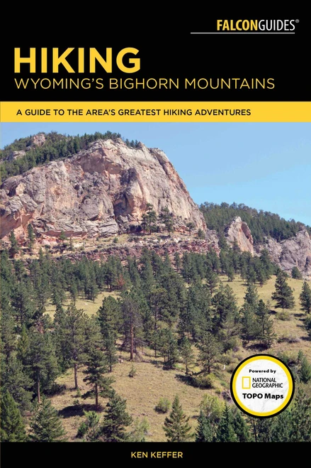 Hiking Wyoming's Bighorn Mountains by Ken Keffer, 9781493022274
