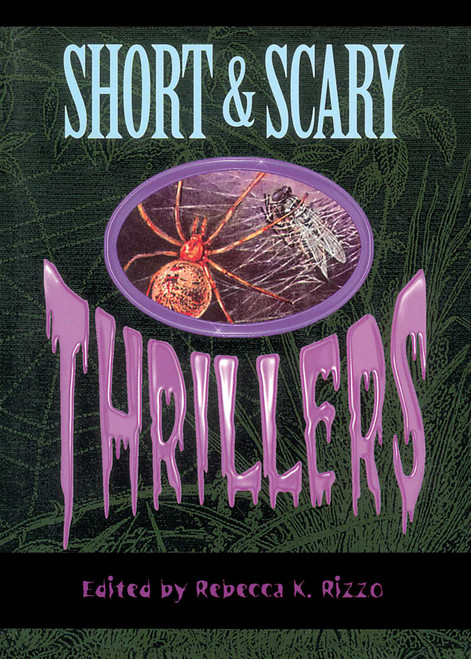 Short & Scary Thrillers by Rebecca Rizzo, 9780762703197