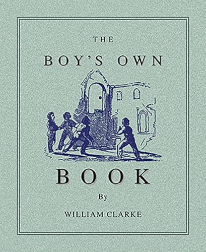 Boy's Own Book (Miniature Edition) by William Clarke, 9781557095053