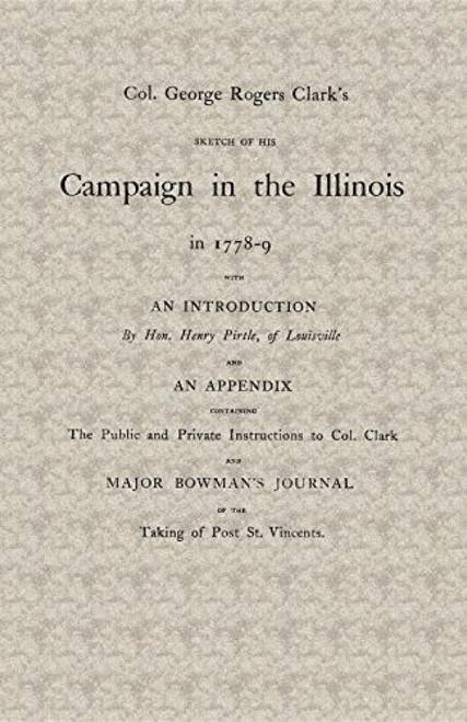 Col. George Rogers Clark's Campaign by George Rogers Clark, 9781557095848