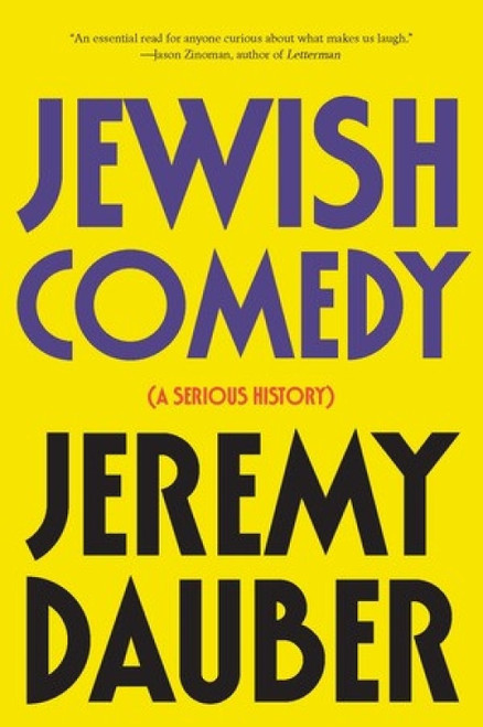 Jewish Comedy (A Serious History) - 9780393356298 by Jeremy Dauber