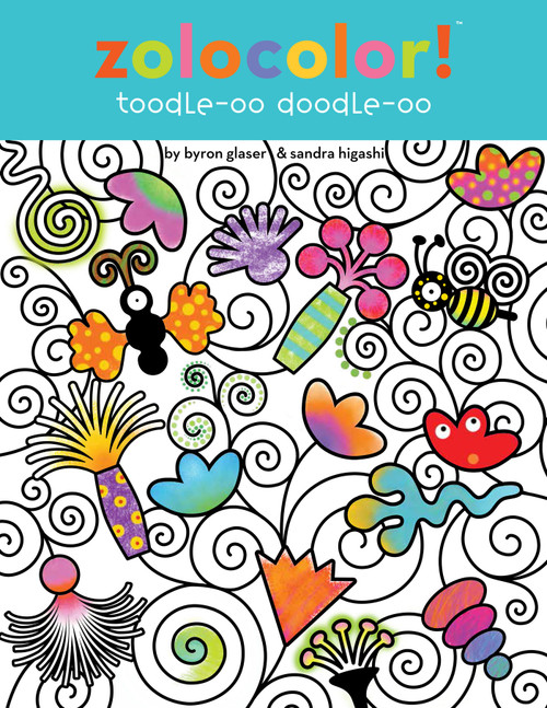 Zolocolor! Toodle-oo Doodle-oo by Byron Glaser, Sandra Higashi, 9781442468474