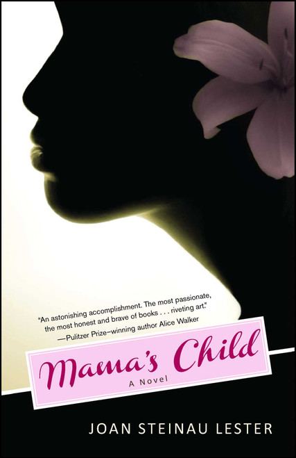 Mama's Child (A Novel) by Joan Steinau Lester, 9781451693188