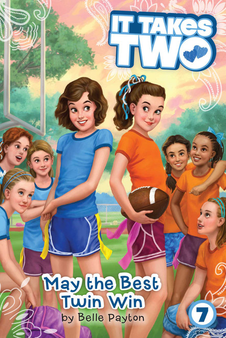 May the Best Twin Win by Belle Payton, 9781481431347