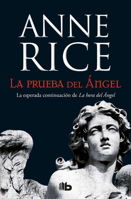 La prueba del ángel / Of Love and Evil (Spanish Edition) by Anne Rice, 9788490705223