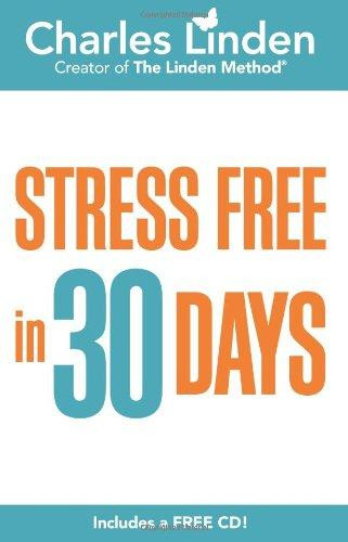 Stress Free in 30 Days by Charles Linden, 9781401943400