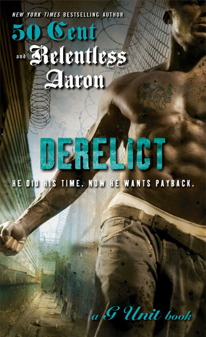 Derelict by Relentless Aaron, 50 Cent, 9781476734842