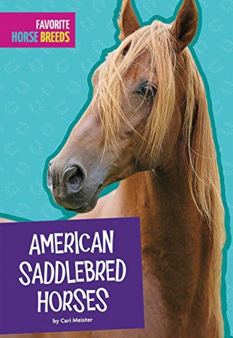 American Saddlebred Horses by Carl Meister, 9781681523422