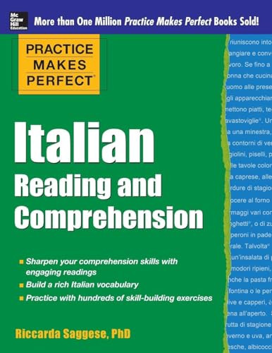 Practice Makes Perfect Italian Reading and Comprehension by Riccarda Saggese, 9780071798952