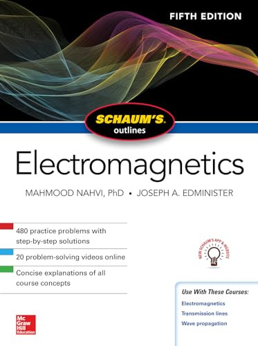 Schaum's Outline of Electromagnetics, Fifth Edition by Joseph Edminister, Mahmood Nahvi, 9781260120974