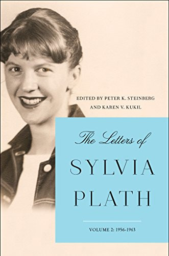 The Letters of Sylvia Plath Vol 2 (1956-1963) by Sylvia Plath, 9780062740588