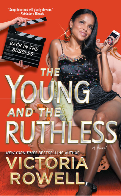 The Young and the Ruthless (Back in the Bubbles) by Victoria Rowell, 9781451643831