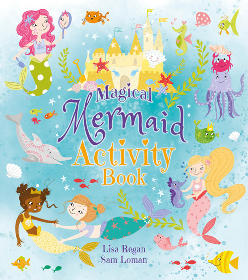 Magical Mermaid Activity Book by Sam Loman, Lisa Regan, 9781788881562