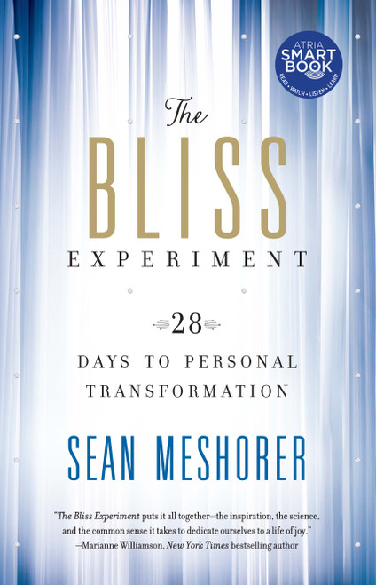 The Bliss Experiment (28 Days to Personal Transformation) by Sean Meshorer, 9781451642124
