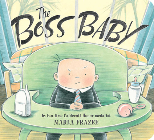 The Boss Baby by Marla Frazee, Marla Frazee, 9781442487796