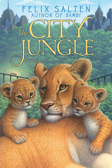 The City Jungle by Felix Salten, Whittaker Chambers, 9781442487512