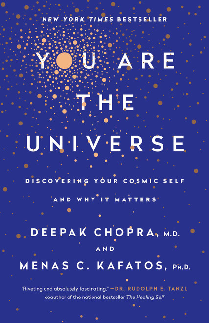 You Are the Universe (Discovering Your Cosmic Self and Why It Matters) - 9780307889157 by Deepak Chopra, M.D., Menas C. Kafatos, Ph.D., 9780307889157