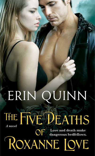 The Five Deaths of Roxanne Love by Erin Quinn, 9781476727479