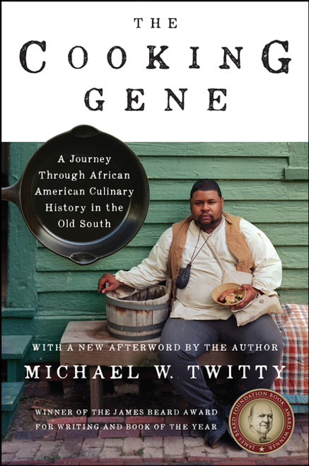 The Cooking Gene (A Journey Through African American Culinary History in the Old South) - 9780062379276 by Michael W. Twitty, 9780062379276