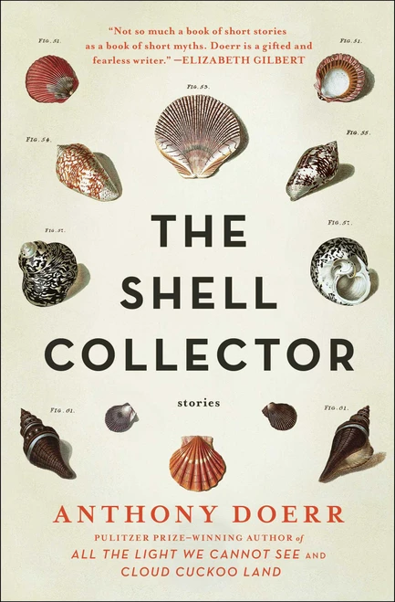 The Shell Collector (Stories) by Anthony Doerr, 9781439190050