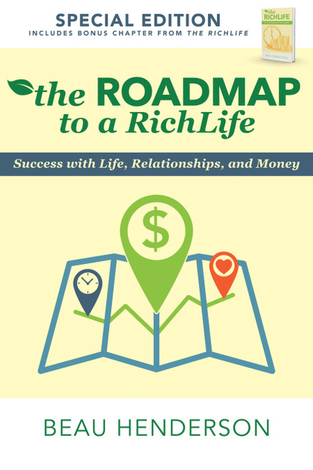 The Roadmap to a RichLife (Success with Life, Relationships, and Money) by Beau Henderson, 9780768411010