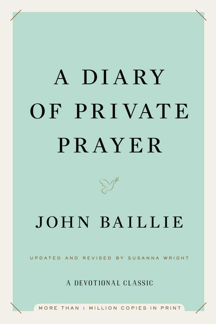 A Diary of Private Prayer by John Baillie, Susanna Wright, Susanna Wright, 9781476754703