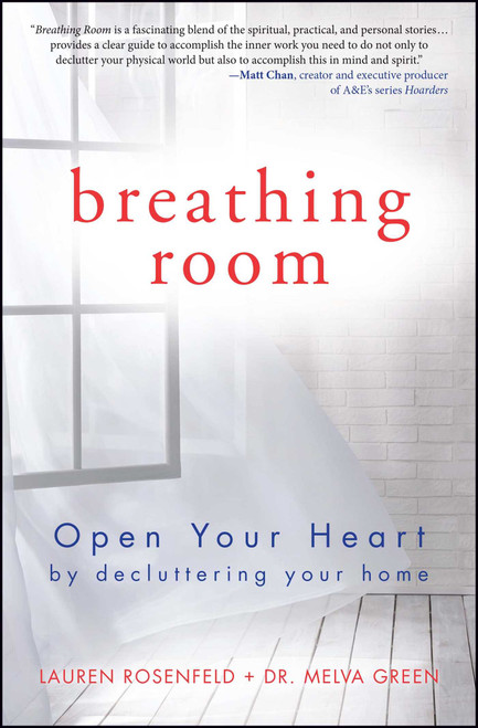 Breathing Room (Open Your Heart by Decluttering Your Home) by Melva Green, Lauren Rosenfeld, 9781582704579