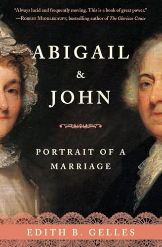 Abigail and John (Portrait of a Marriage) by Edith Gelles, 9780061354120