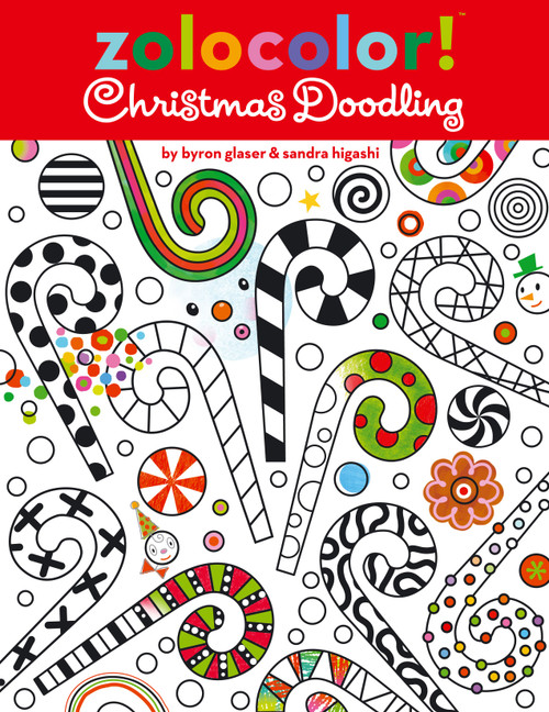 Zolocolor! Christmas Doodling by Byron Glaser, Sandra Higashi, Byron Glaser, Sandra Higashi, 9781442445925