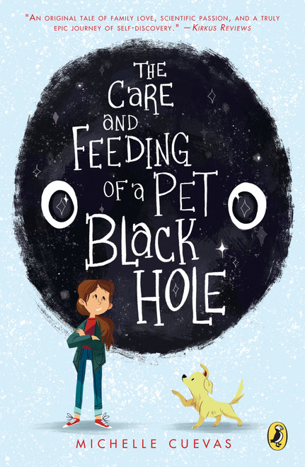 The Care and Feeding of a Pet Black Hole - 9780399539145 by Michelle Cuevas, 9780399539145